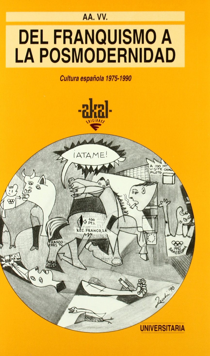 Del franquismo a la posmodernidad : cultura española, 1975-1990 (Universitaria, Band 176) Contemporary literature Books