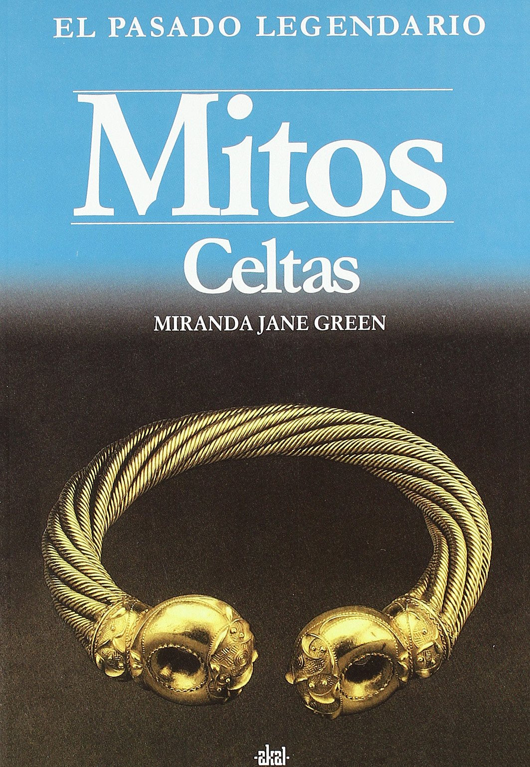 Mitos celtas (El pasado legendario, Band 5) Social Sciences
