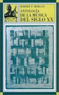 Antología de la música del siglo XX Social Sciences