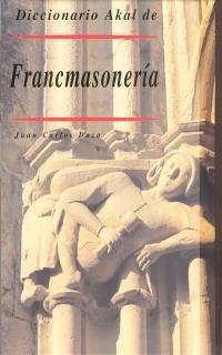 Diccionario de la francmasonería (Diccionarios, Band 14) Social Sciences