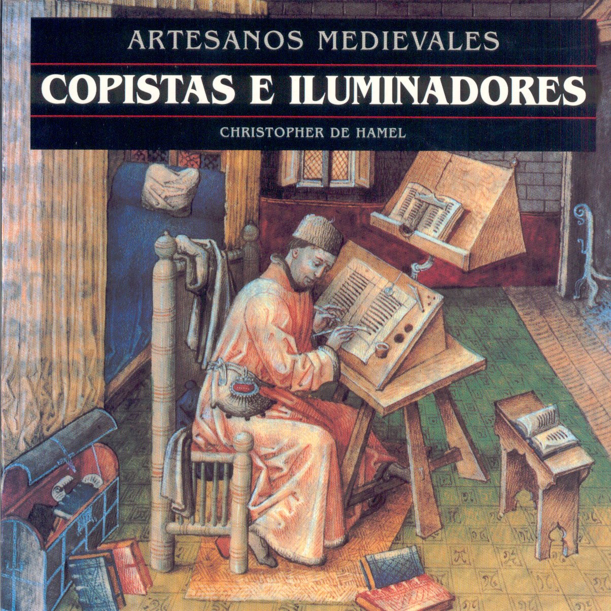 Copistas e iluminadores (Artesanos medievales, Band 3) Social Sciences