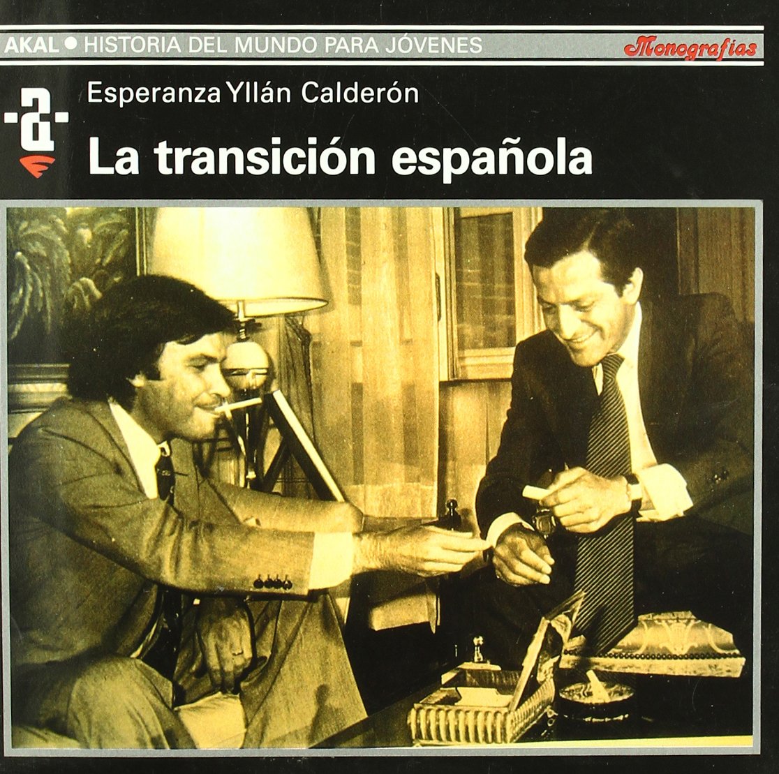 La transición española (Historia del mundo para jóvenes, Band 70) Politics & History