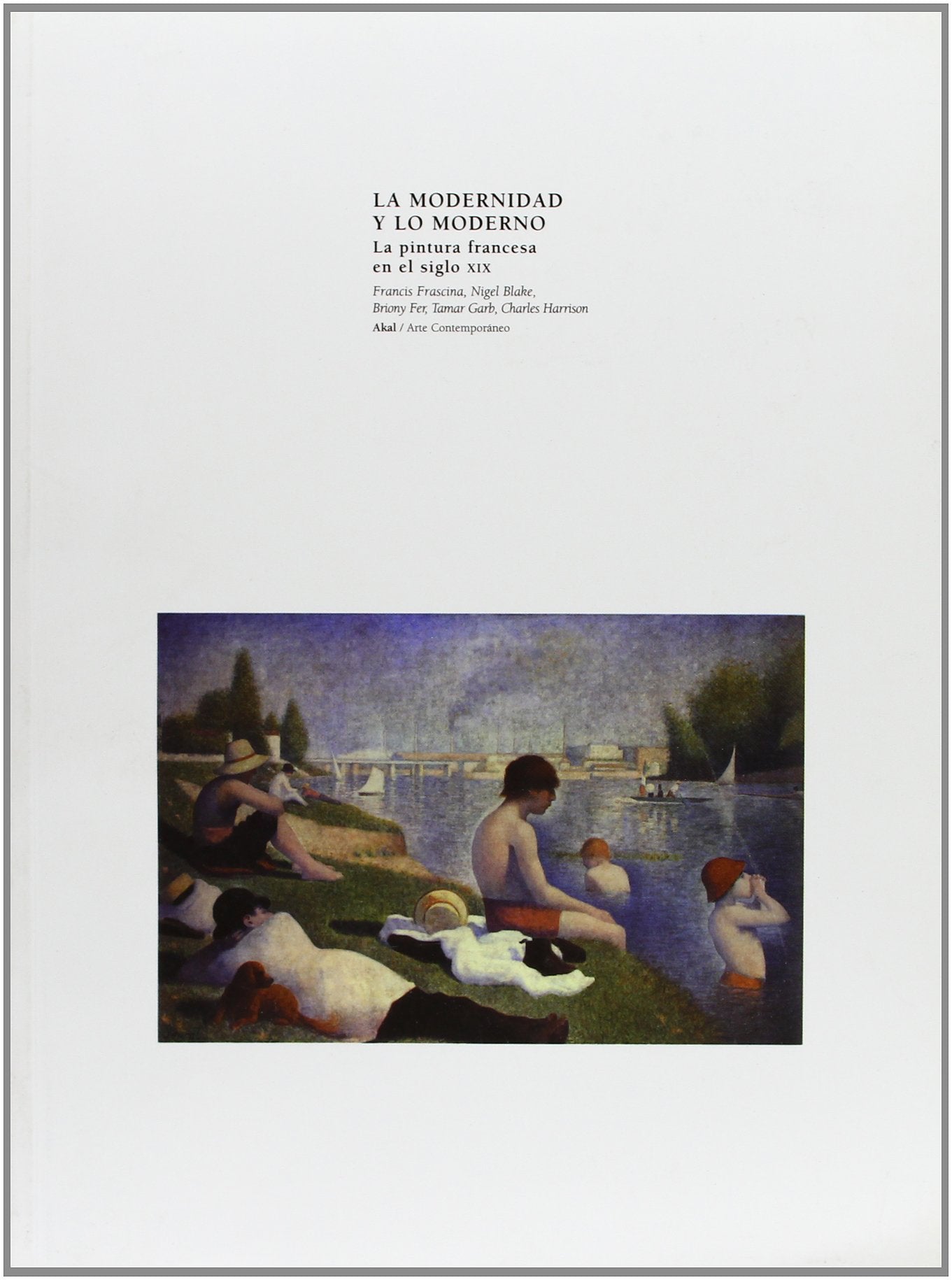 La modernidad y lo moderno : la pintura francesa en el siglo XIX book