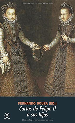 Cartas de Felipe II a sus hijas (Universitaria, Band 199) Essays & Short Stories
