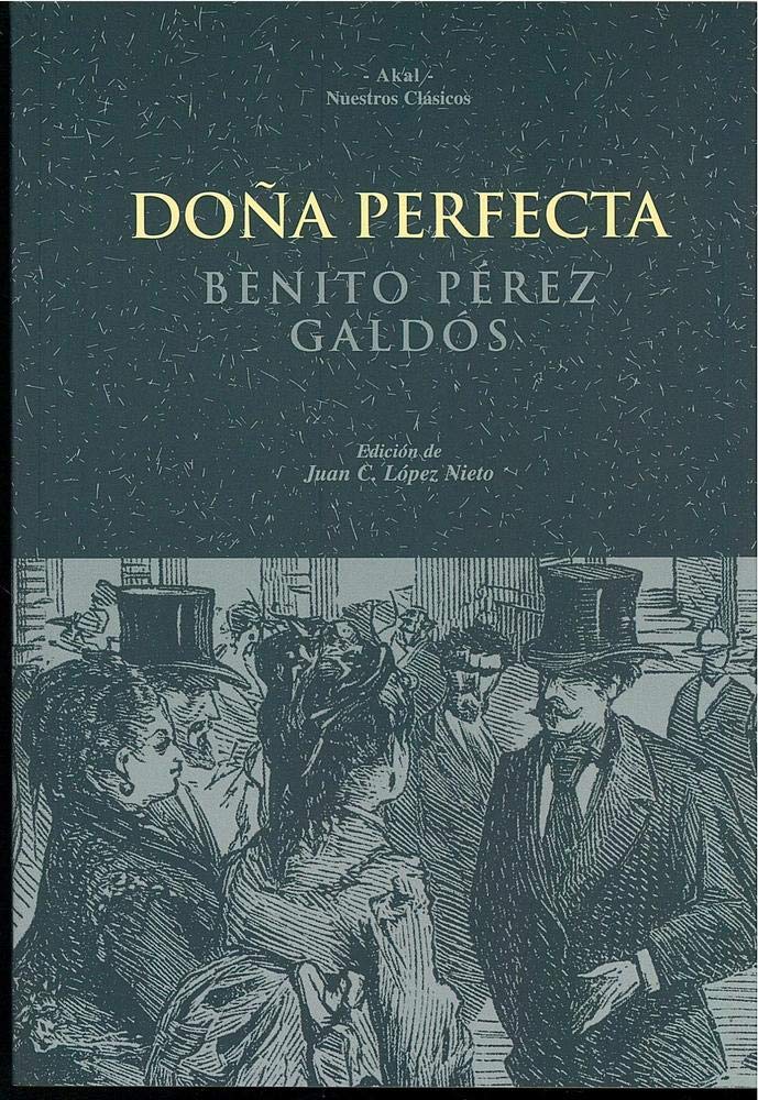 Doña Perfecta (Nuestros clásicos, Band 42) Social Sciences