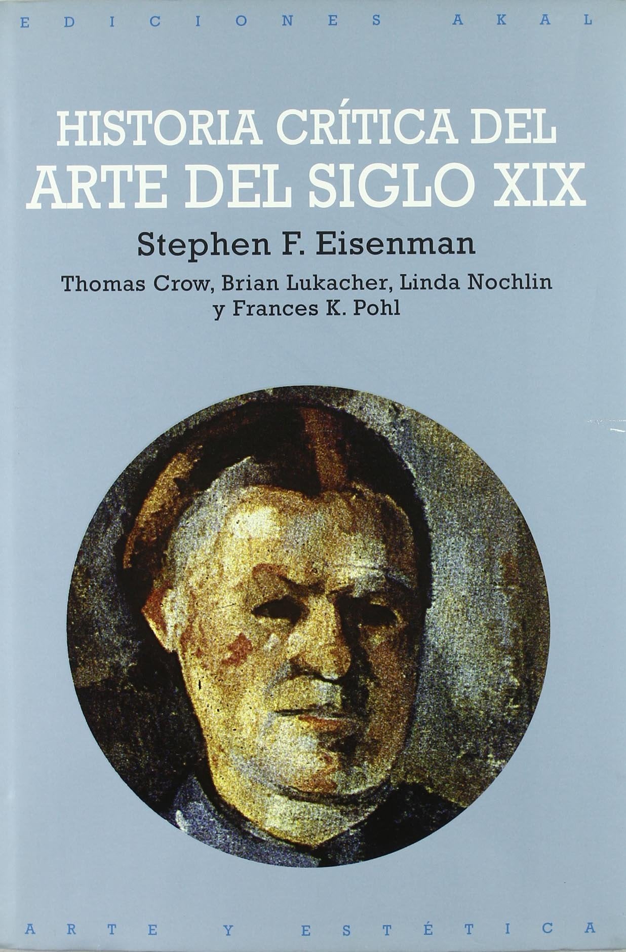 Historia crítica del arte del siglo XIX (Arte y estética, Band 59) Philosophy