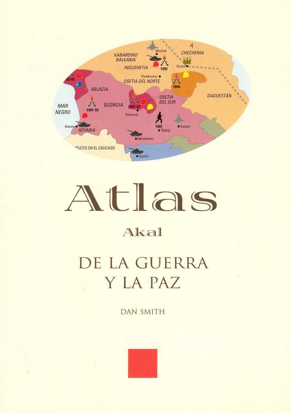 Atlas de la guerra y la paz / Atlas of War and Peace book