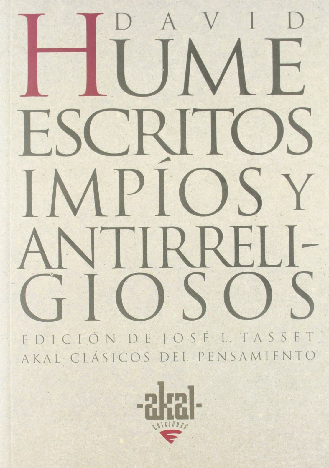 Escritos impíos y antirreligiosos (Clásicos del pensamiento, Band 11) Religion & Esotericism