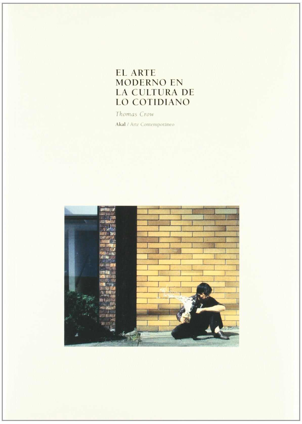 El arte moderno en la cultura de lo cotidiano / Modern Art in the Common Culture book