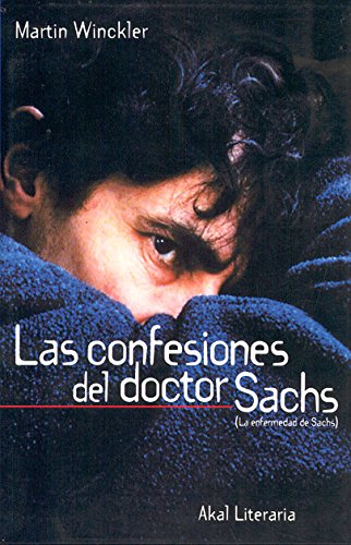 Enfermedad De Sachs,La (confesiones Del Doctor Sachs) Contemporary literature
