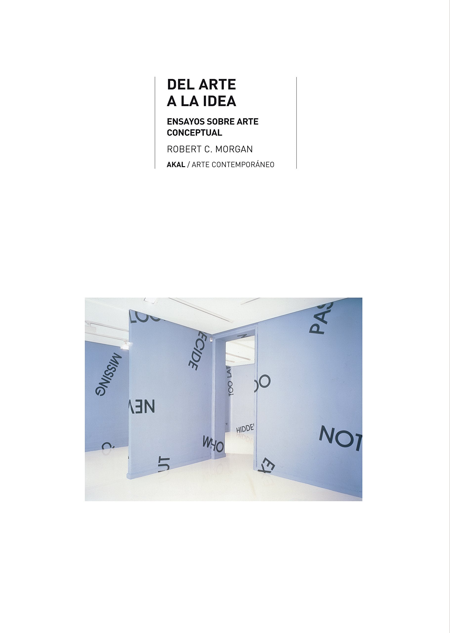 Del Arte a La Idea/ the Art of Idea book