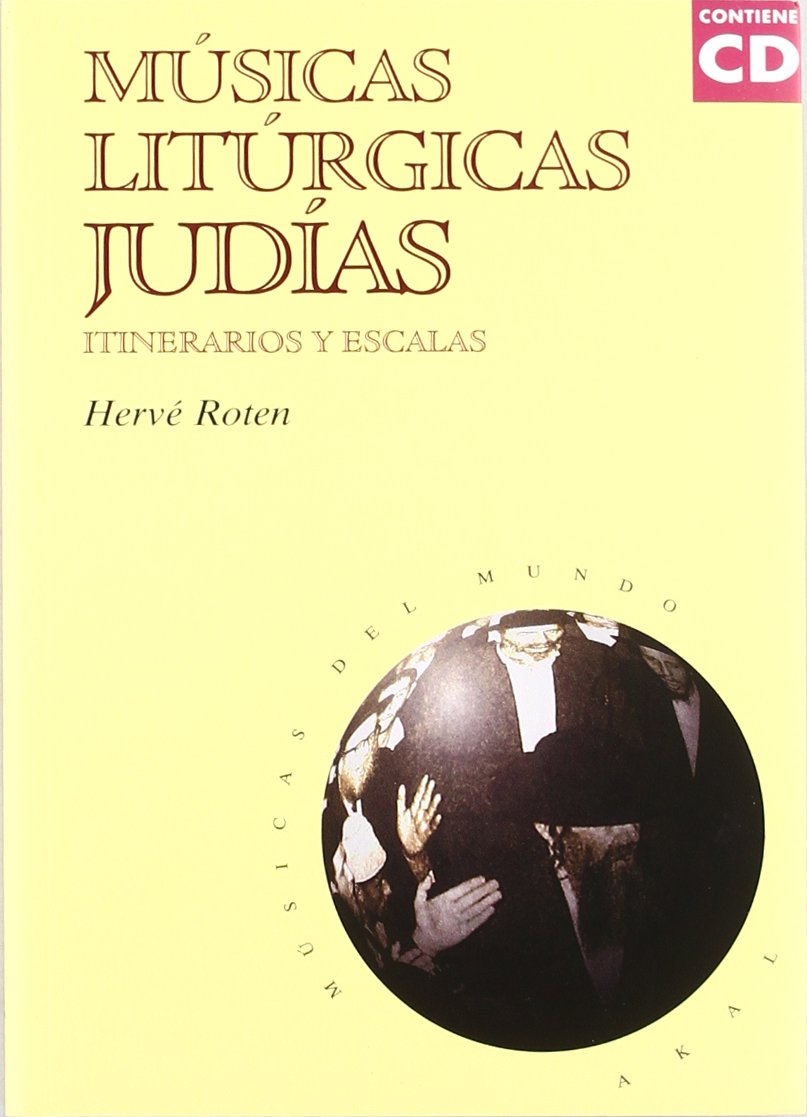 Músicas litúrgicas judías : itinerarios y escalas (Músicas del mundo, Band 10) Social Sciences