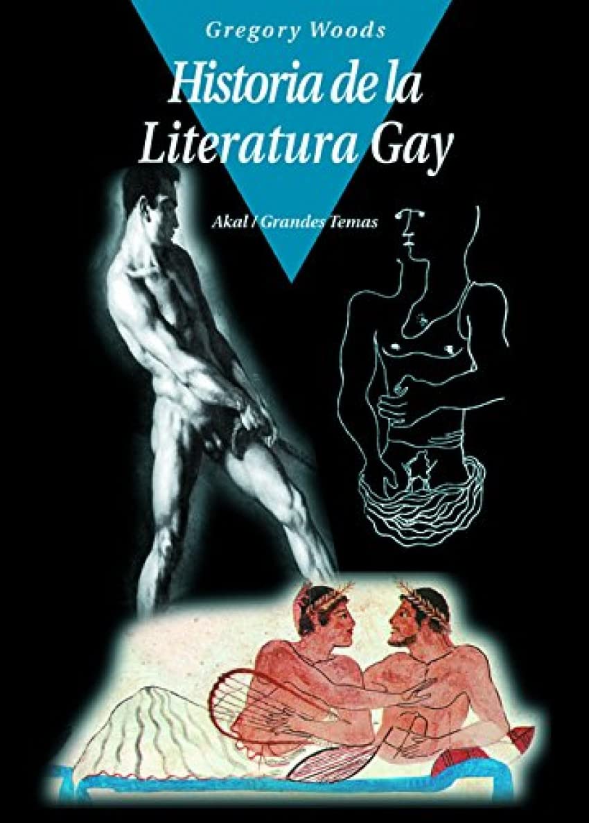 Historia de la literatura gay / History of Gay Literature: La tradicion masculina/ The Male Tradition book