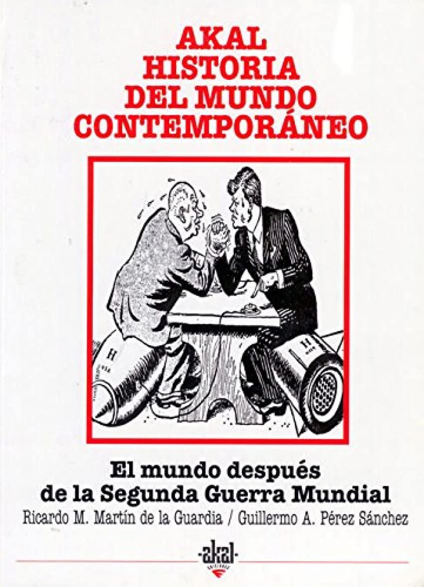 El mundo después de la Segunda Guerra Mundial (Historia del mundo contemporáneo, Band 35) Politics & History