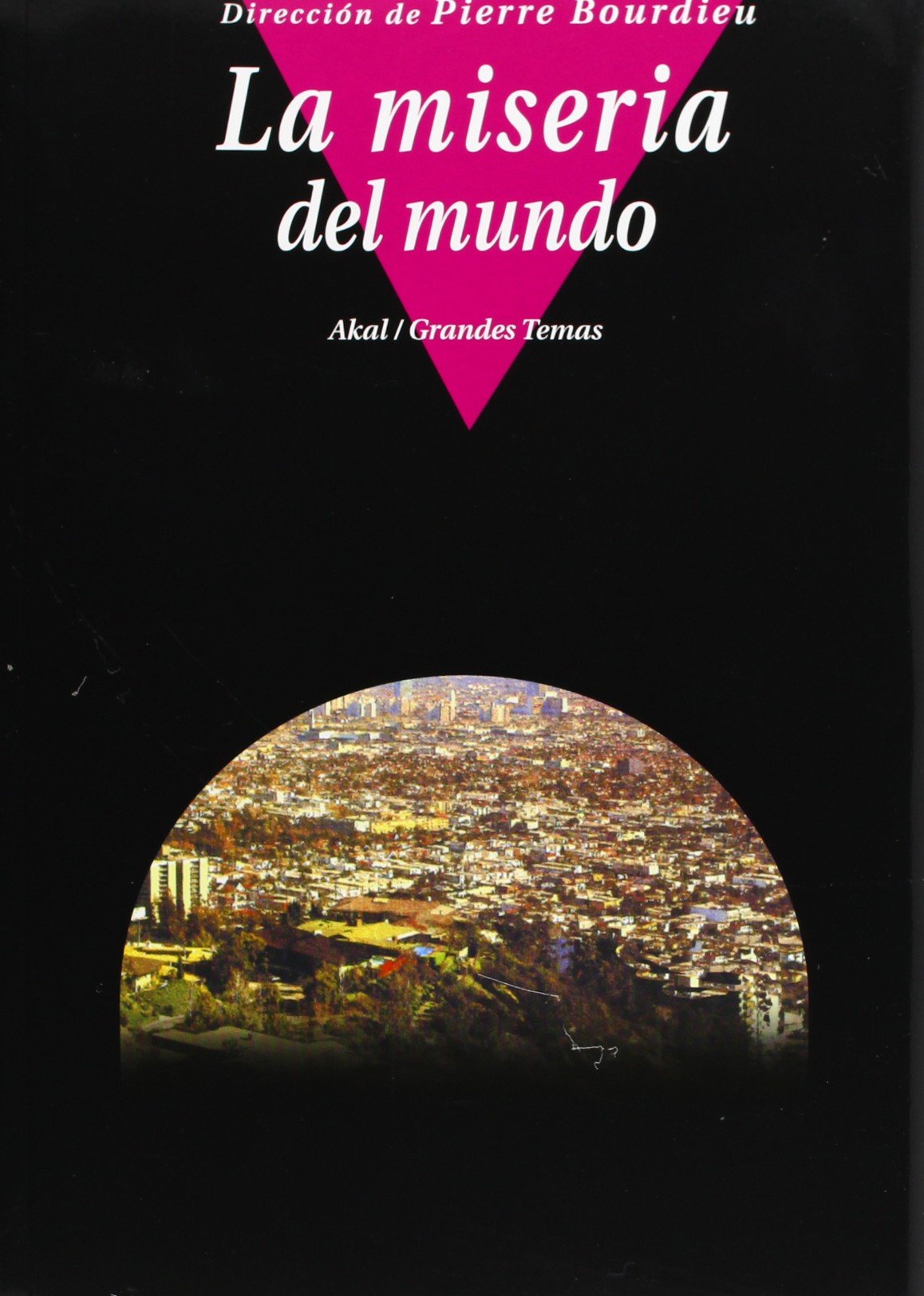 La miseria del mundo Social Sciences