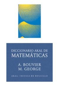 Diccionario Akal de matemáticas (Básica de Bolsillo, Band 110) Mathematics