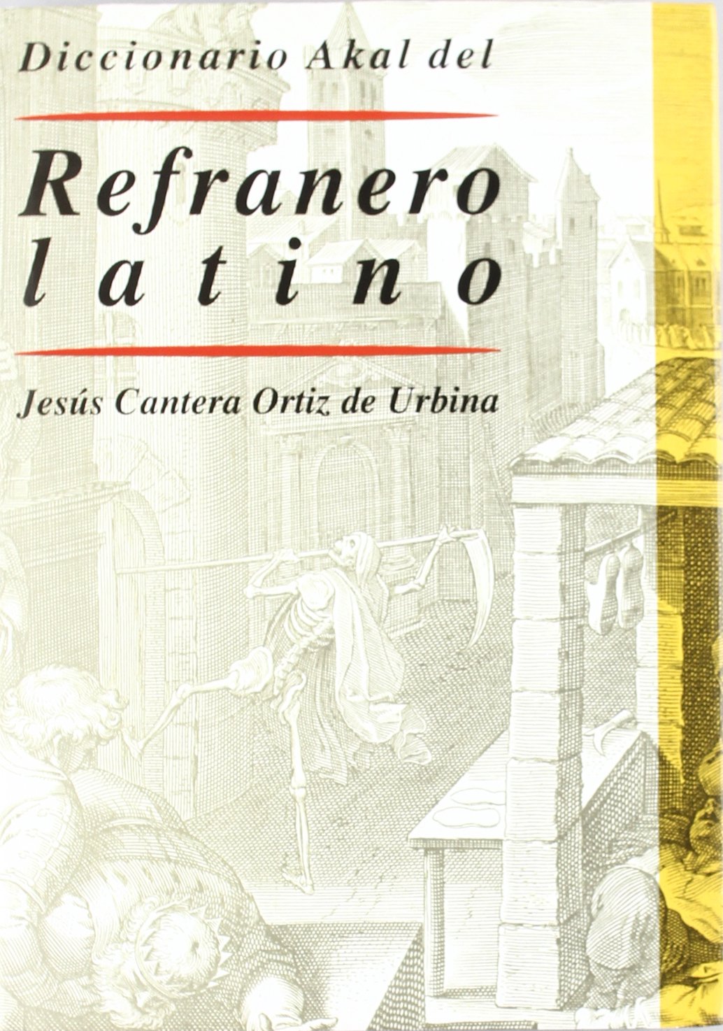 Diccionario Akal del refranero latino / Akal Dictionary of Latin Proverbs book