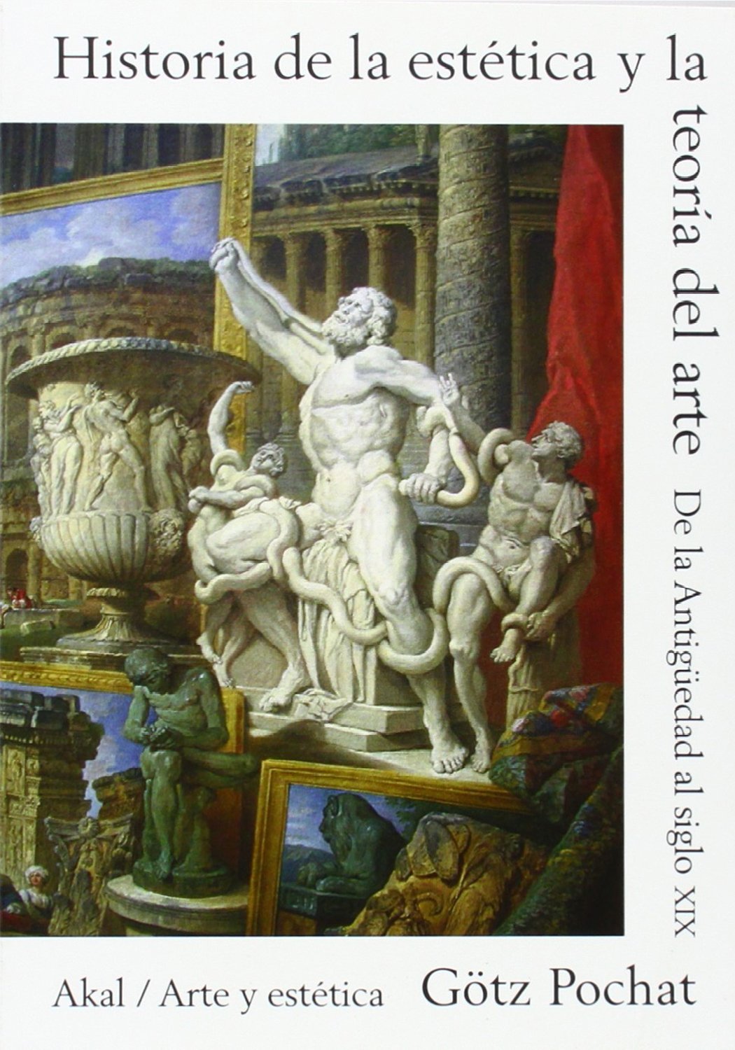 Historia de la estética y la teoría del arte : de la Antigüedad al siglo XIX (Arte y estética, Band 74) Film, Art & Culture