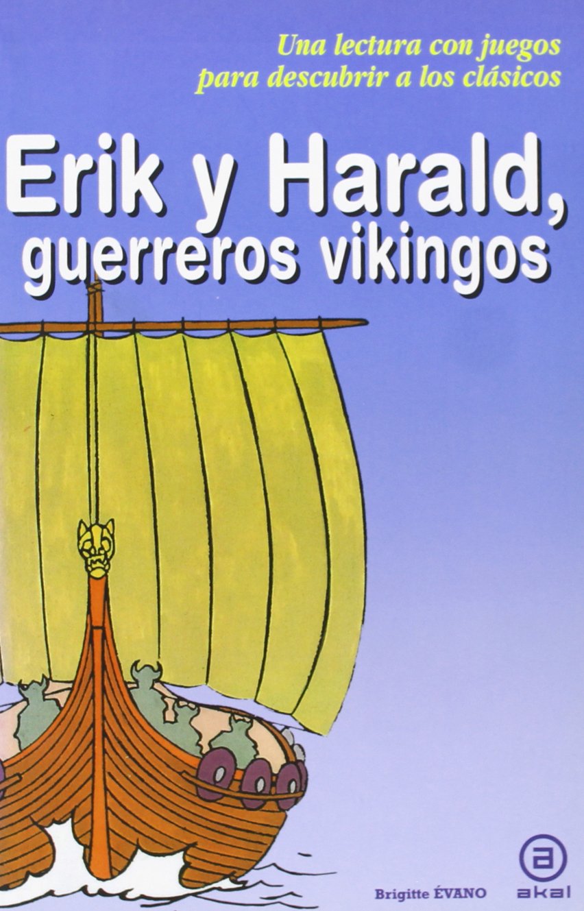 Erik y Harald, guerreros vikingos (Para descubrir a los clásicos, Band 4) Social Sciences