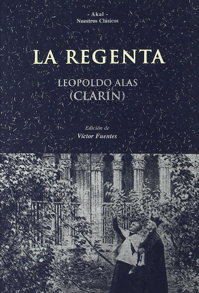 La Regenta (Nuestros clásicos, Band 25) Contemporary literature