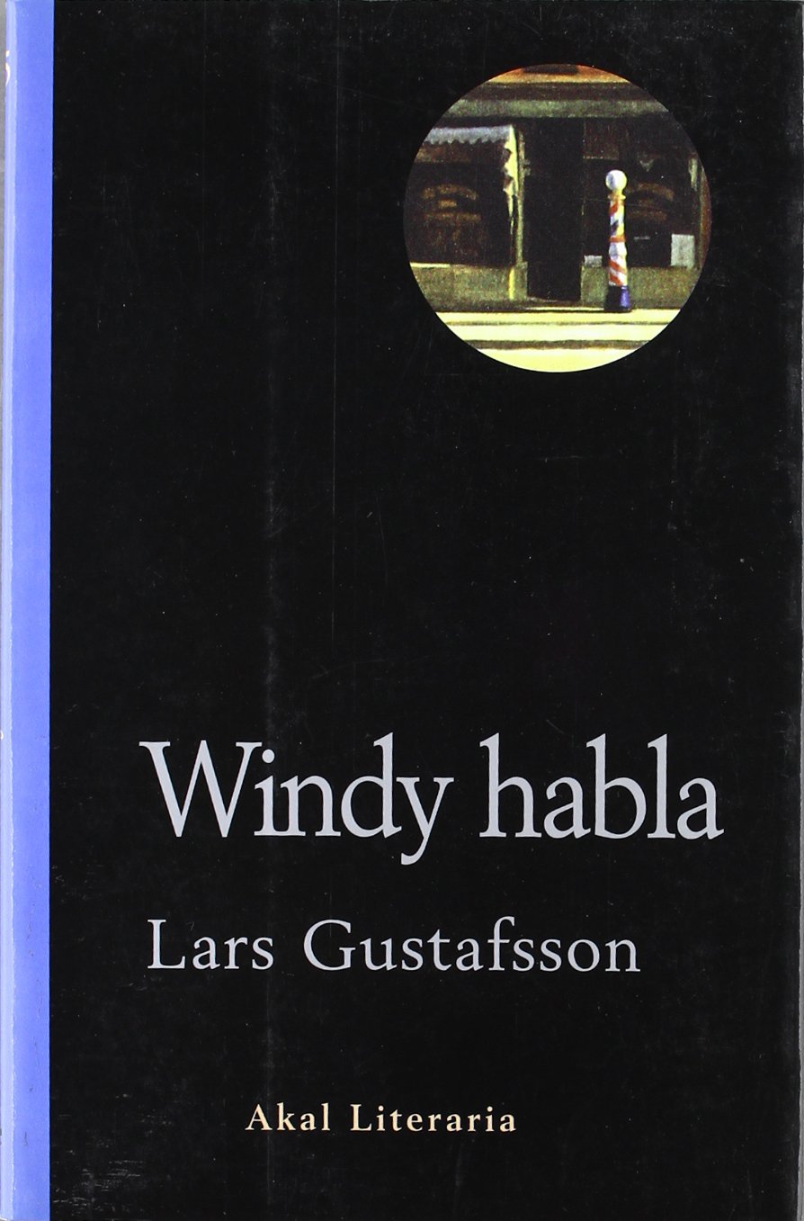 Windy habla : de su vida, de los que han desaparecido y de los que aún están aquí (Literaria, Band 25) Contemporary literature