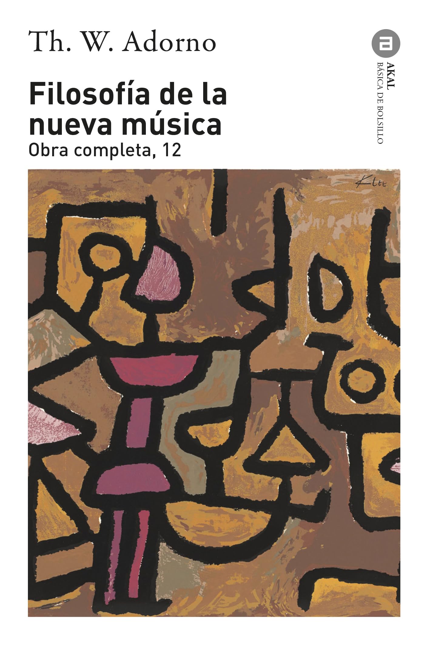 Filosofía de la nueva música: Obra completa 12 (Básica de Bolsillo, Band 74) Philosophy