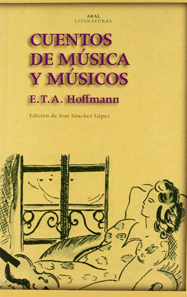 Cuentos de música y músicos (Akal Literaturas, Band 10) Essays & Short Stories