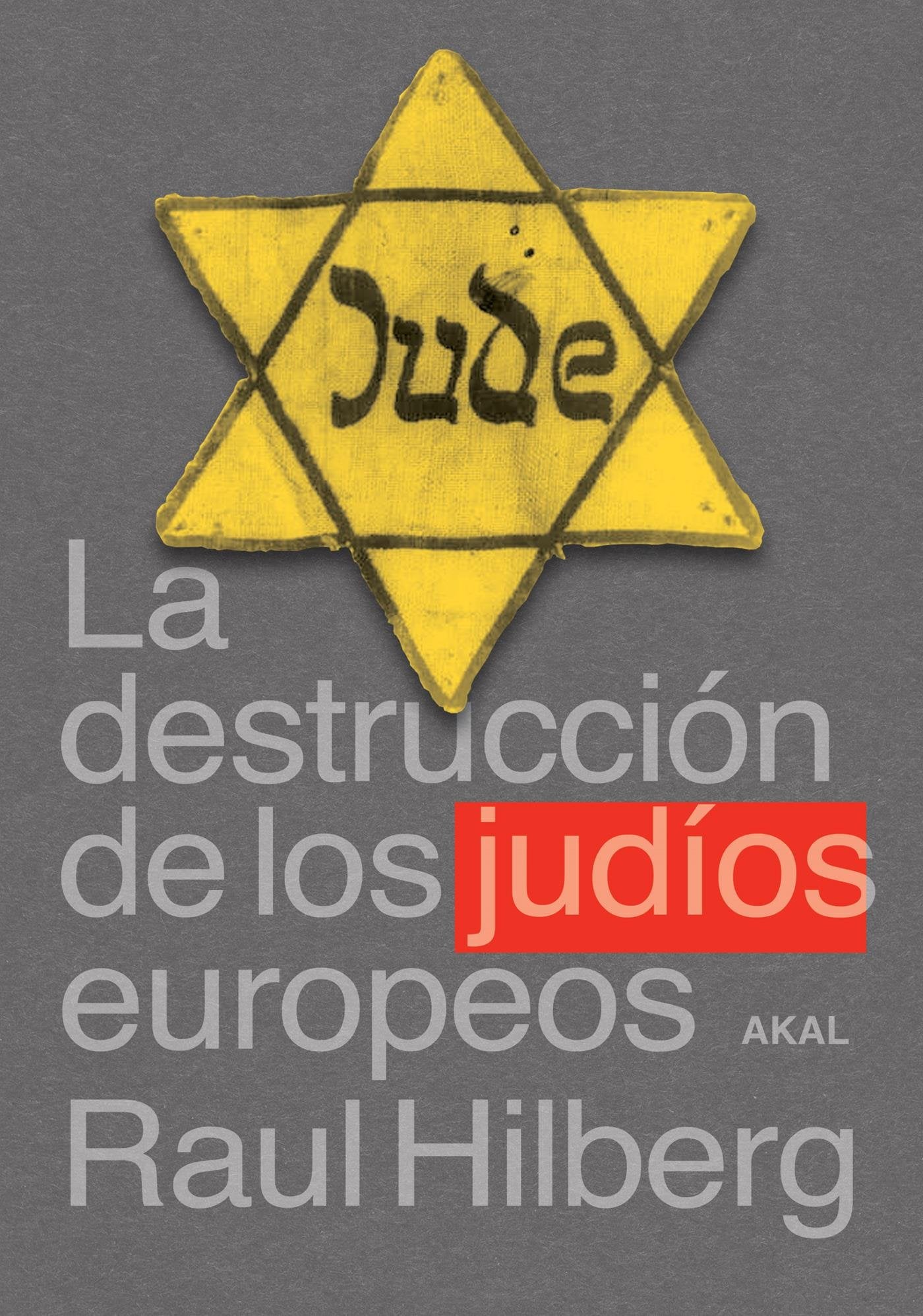 La destrucción de los judíos europeos (Cuestiones de antagonismo, Band 33) Law