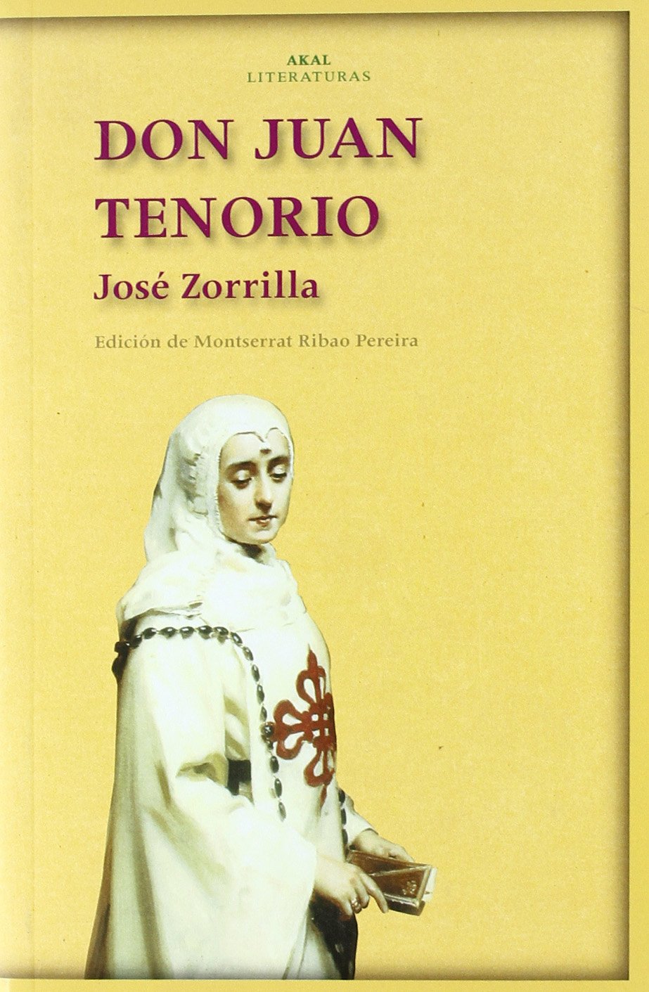 Don Juan Tenorio (Akal Literaturas, Band 14) Drama