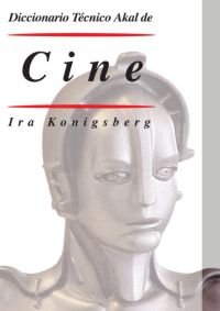Diccionario tecnico Akal de cine / Akal Movie Dictionary book
