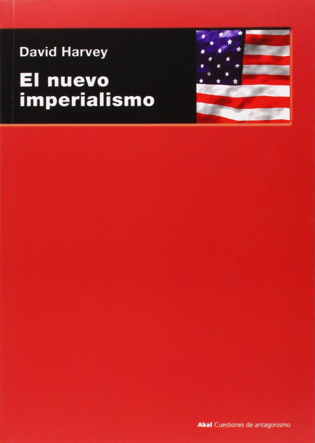 El nuevo imperialismo (Cuestiones de antagonismo, Band 26) Philosophy