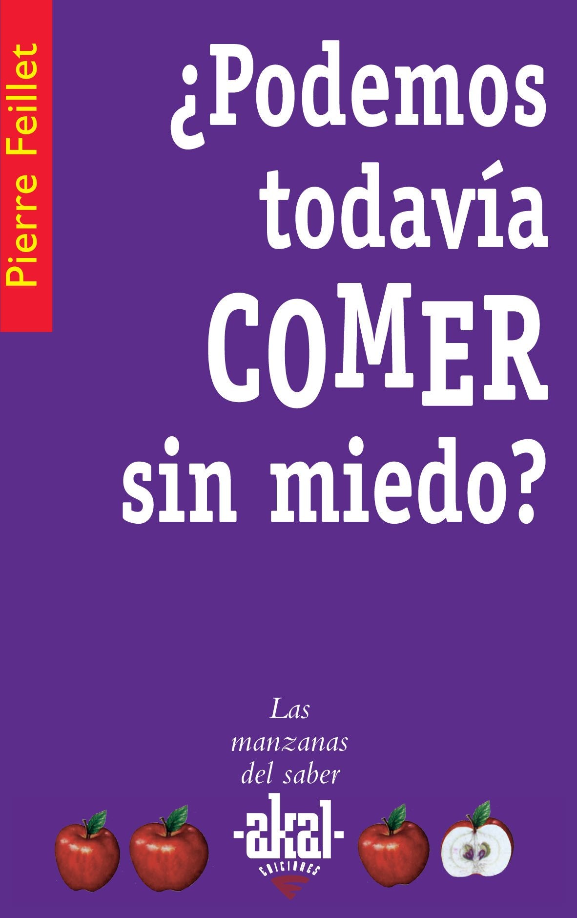 ¿Podemos todavía comer sin miedo? (Las manzanas del saber, Band 13) Natural Sciences