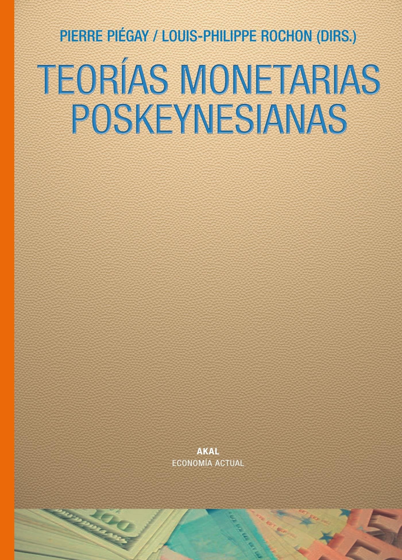 Teorías monetarias poskeynesianas (Economía actual, Band 16) Business, Finance & Career
