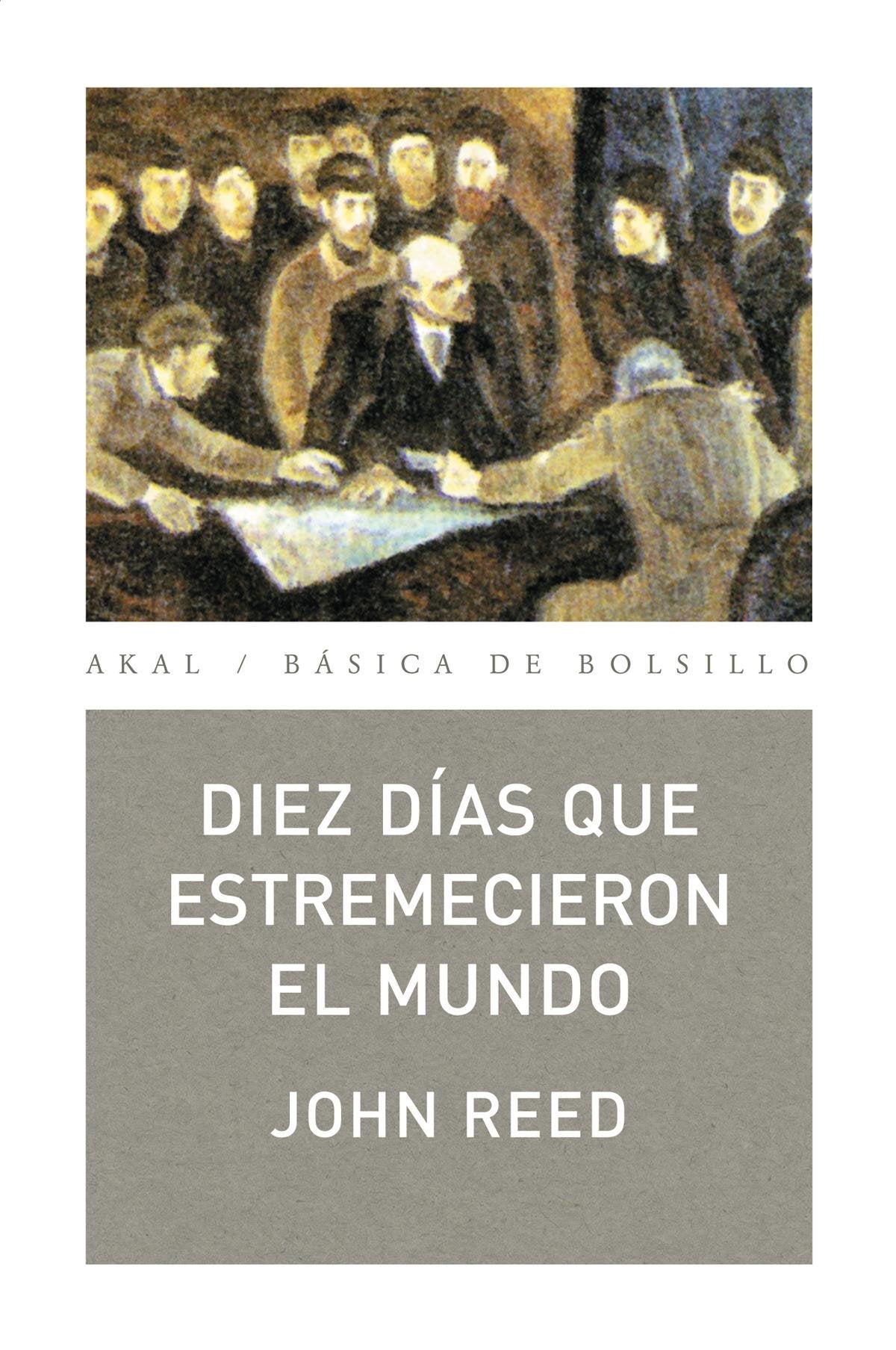 Díez días que estremecieron el mundo (Básica de Bolsillo, Band 104) Historical Fiction