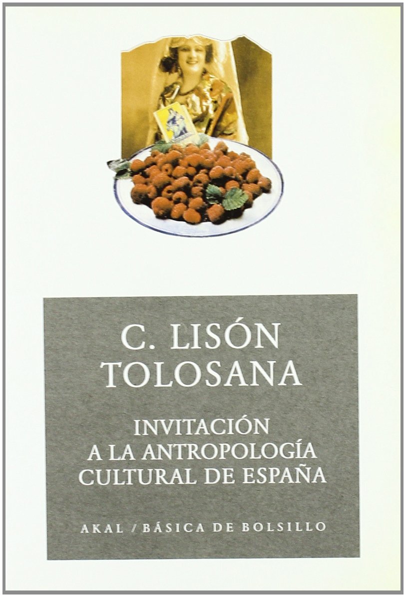 Invitación a la antropología cultural de España book