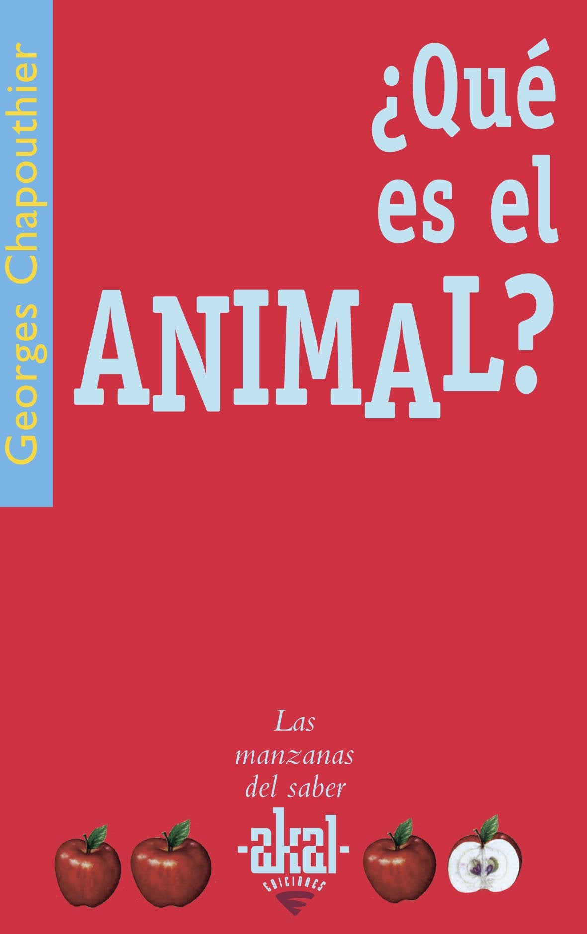 ¿Qué es el animal? (Las manzanas del saber, Band 21) Natural Sciences