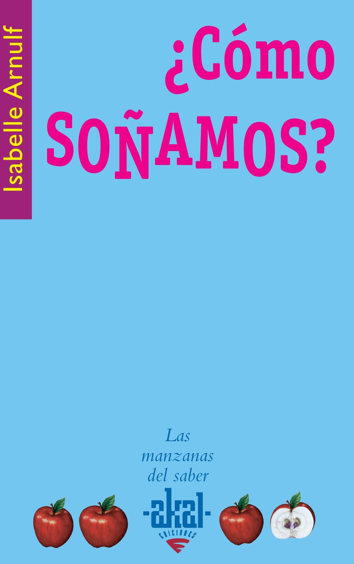 ¿Cómo soñamos? (Las manzanas del saber, Band 6) Business & Technology