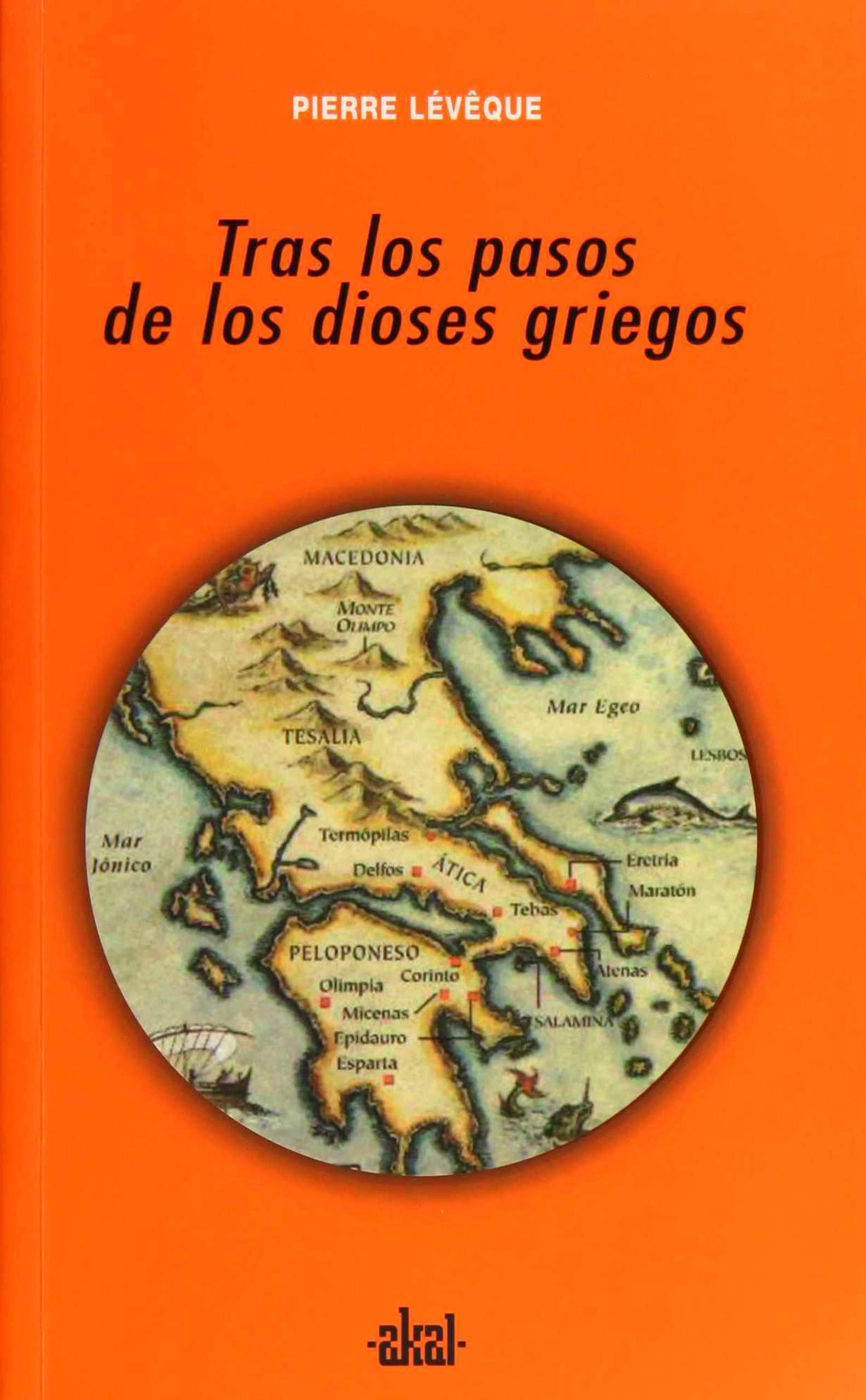 Tras los pasos de los dioses griegos/ In the Footsteps of the Greek Gods book