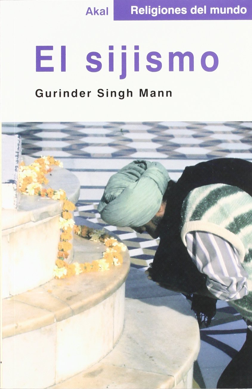 El sijismo (Religiones del mundo, Band 9) Religion & Esotericism