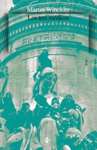 Los tres médicos (Literaria, Band 55) Contemporary literature