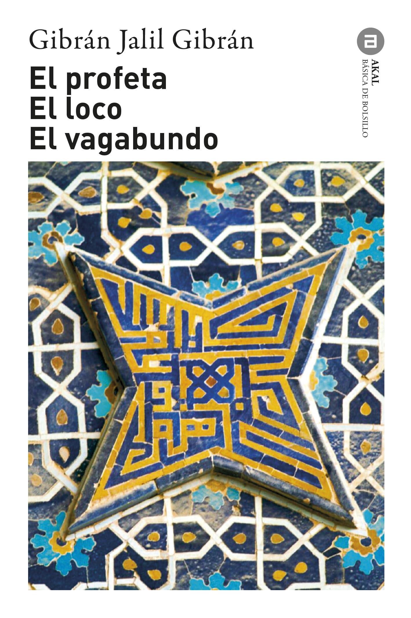 El profeta & El loco & El vagabundo/ The Prophet & The Madman & The Wanderer book
