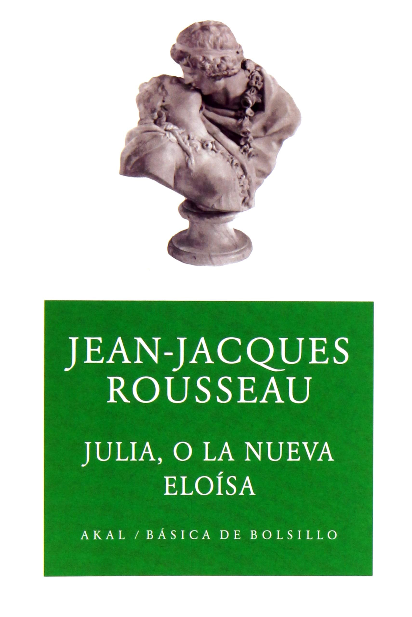 Julia, o la nueva eloisa/ Julia, Or The New Eloisa book