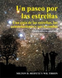 Un paseo por las estrellas / A Walk through the Stars: Una guia de las estrellas, las constelaciones y sus leyendas / A Guide to the Stars, Constellations and Their Legends book