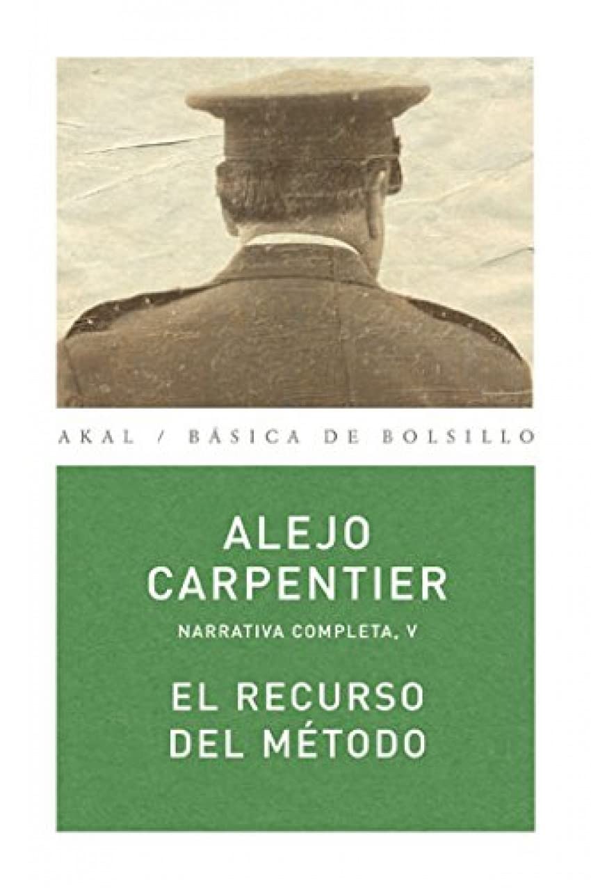 El recurso del método / Reasons of State: Narrativa Completa / Complete Narrative book