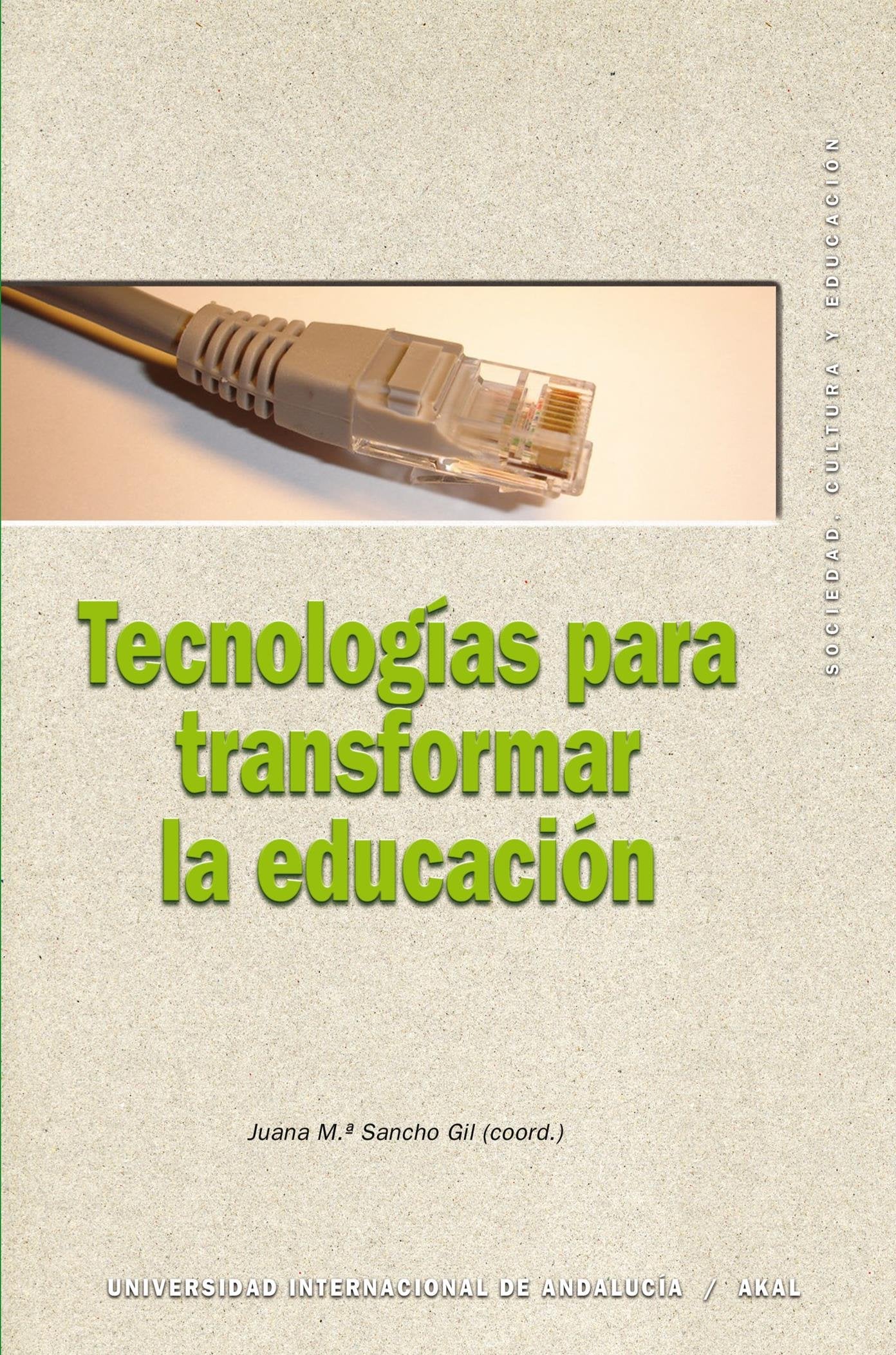 Tecnologias Para Transformar La Educacion/ Technologies to Transform Education book
