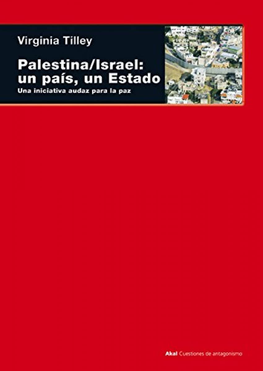 Palestina-Israel, un país, un estado : una iniciativa audaz para la paz Philosophy