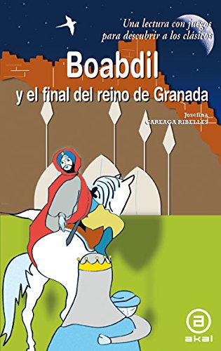 Boabdil y el final del reino de Granada book