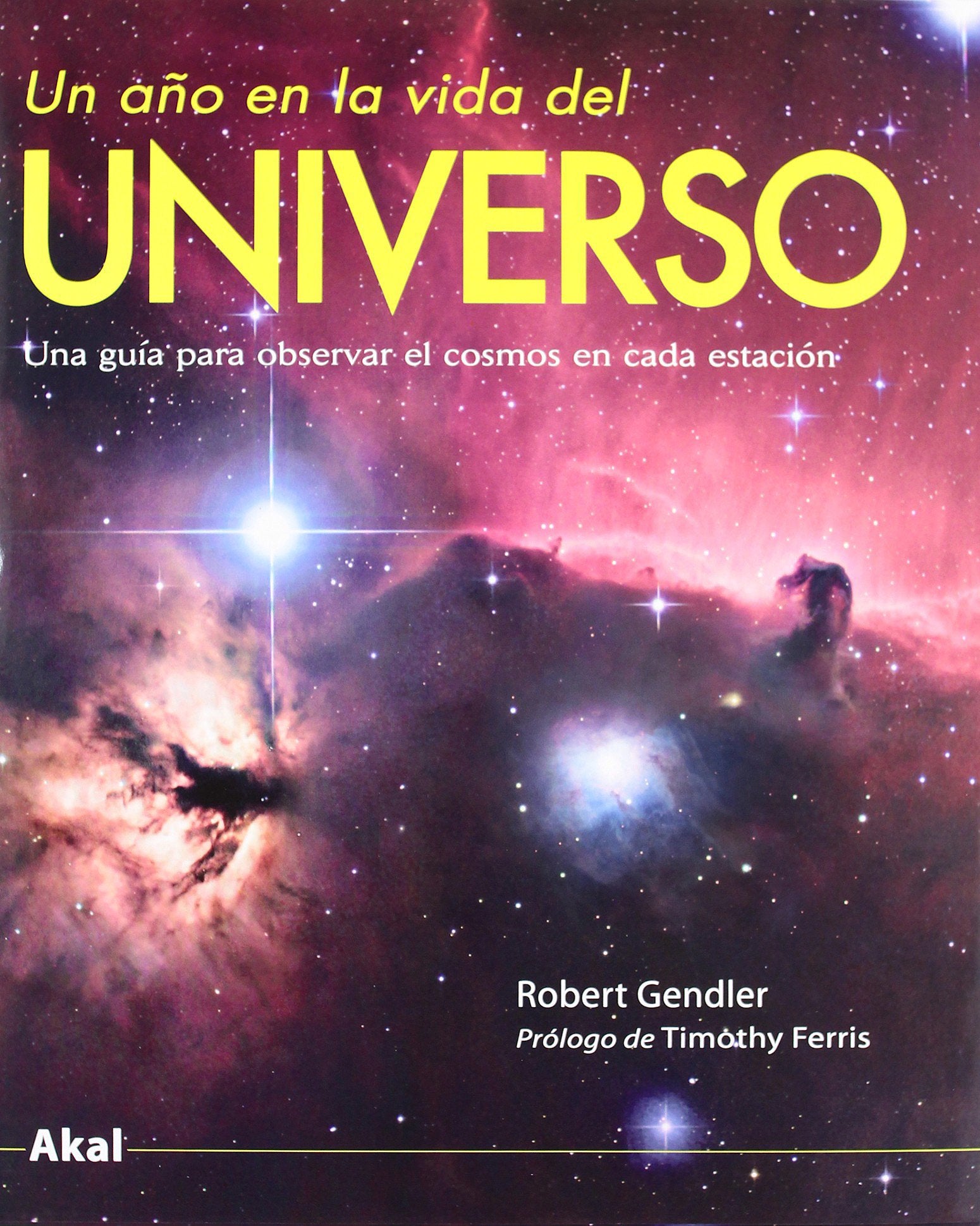 Un año en la vida del universo : una guía para observar el cosmos en cada estación Leisure, Home & Garden