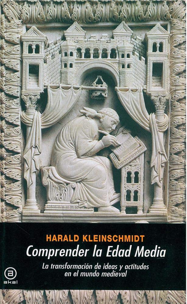 Comprender la Edad Media. La transformación de ideas y actitudes en el mundo medieval Social Sciences