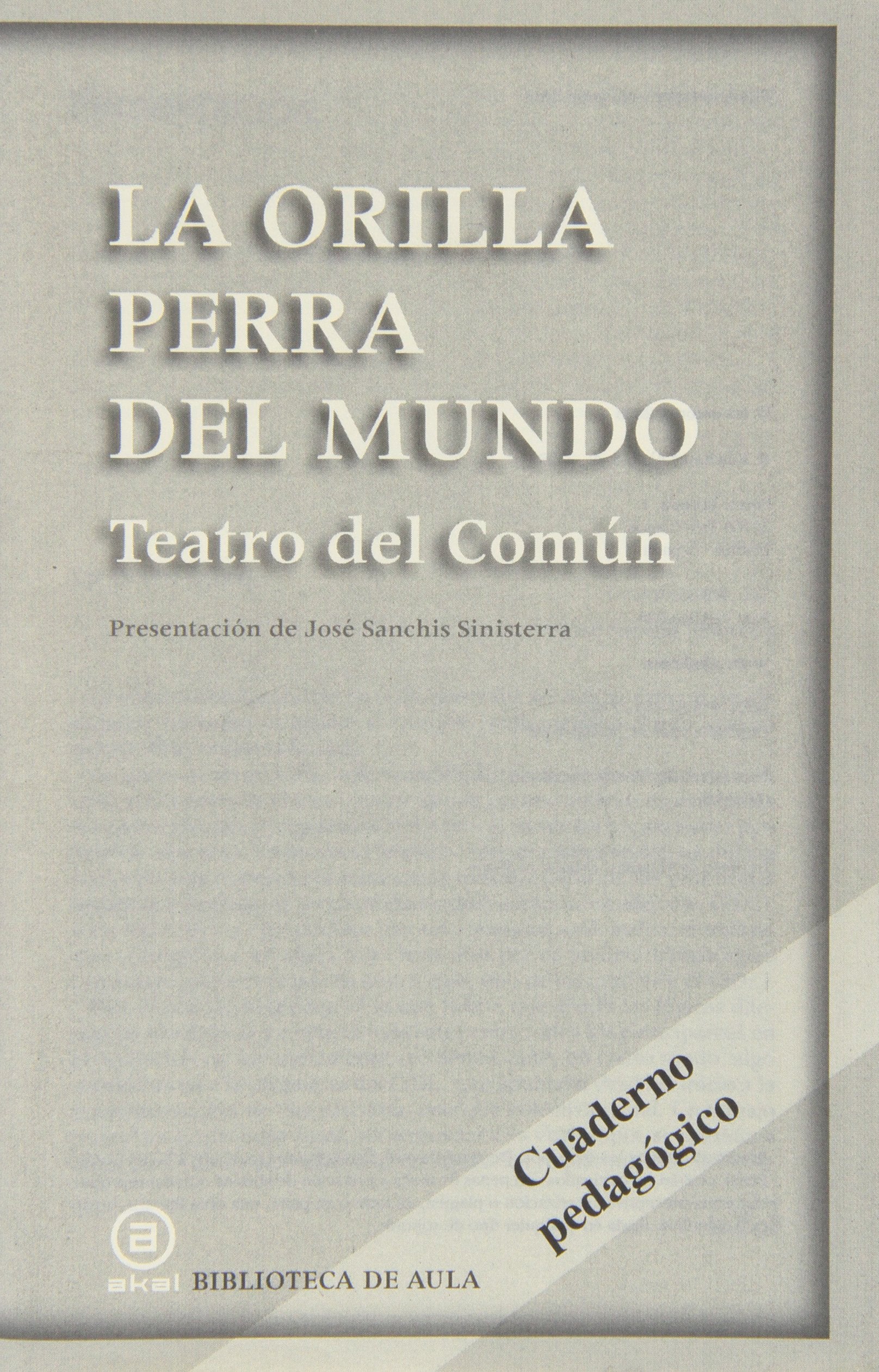 La orilla perra del mundo. Cuaderno pedagógico (Biblioteca de Aula) Natural Sciences